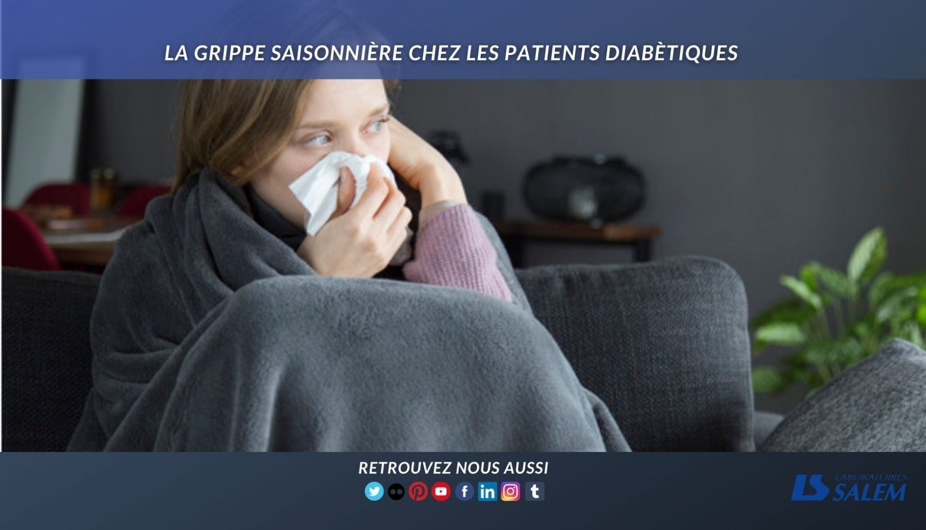 La Grippe Saisonnière Chez Les Patients Diabétiques | Laboratoires SALEM